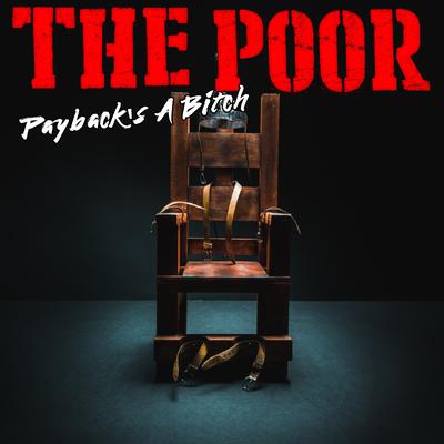 Payback's A Bitch By The Poor's cover