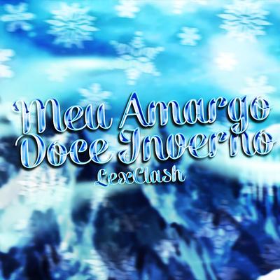 Meu Amargo Doce Inverno By LexClash's cover