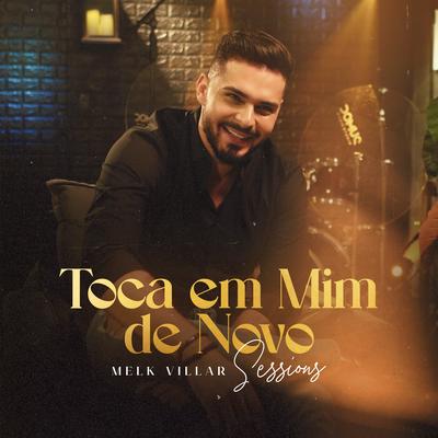 Toca em Mim de Novo By Melk Villar's cover