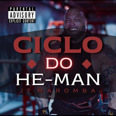 Ciclo do He Man By JT Maromba, Tuboybeats's cover
