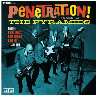 Penetration! The Best Of The Pyramids's cover