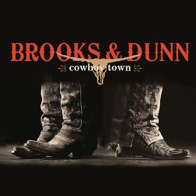 Cowgirls Don't Cry By Brooks & Dunn's cover