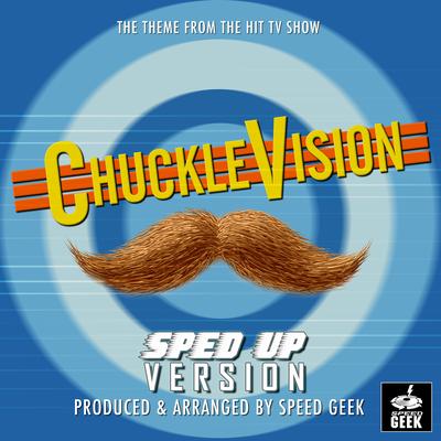 Chuckle Vision Main Theme (From "Chuckle Vision") (Sped-Up Version)'s cover