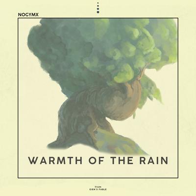 Warmth of the Rain By Nogymx's cover