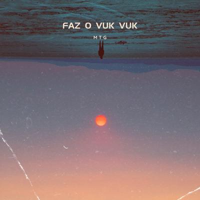 Mtg - Faz O Vuk Vuk's cover