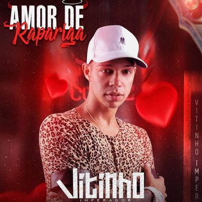 Amor de Rapariga By Vitinho Imperador's cover