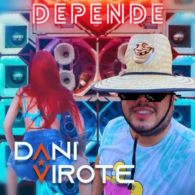 Depende Depende By Dani Virote's cover