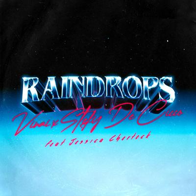 Raindrops (feat. Jessica Chertock) By Stefy De Cicco, VINAI, Jessica Chertock's cover