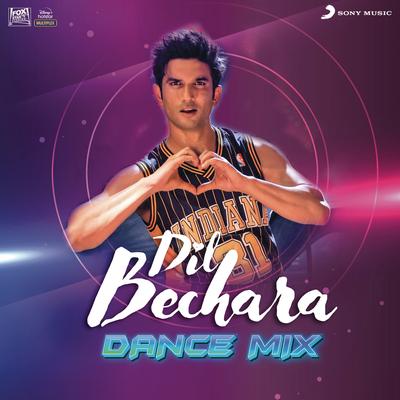 Dil Bechara Dance Mix (DJ Harry Lotay) By A.R. Rahman, DJ Harry Lotay's cover