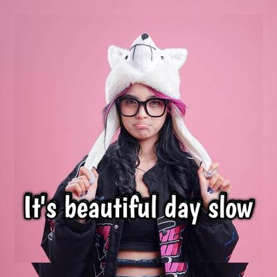 It's Beautiful Day Slow 's cover