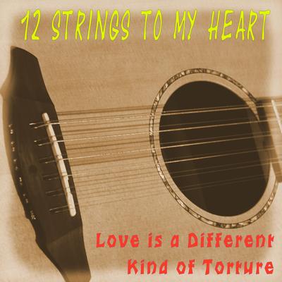 12 Strings to My Heart's cover