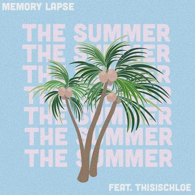 The Summer By Memory Lapse, ThisIsChloe's cover