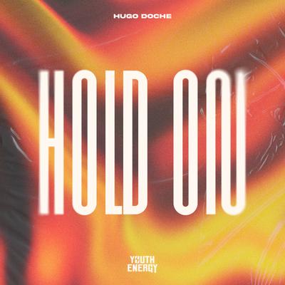 Hold On By Hugo Doche's cover