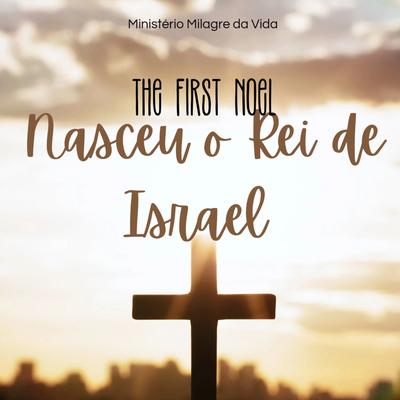 Nasceu o Rei de Israel (The First Noel) (Versão Alternativa)'s cover