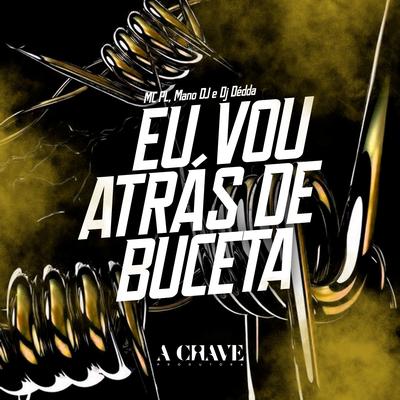 Eu Vou Atrás de Buceta's cover