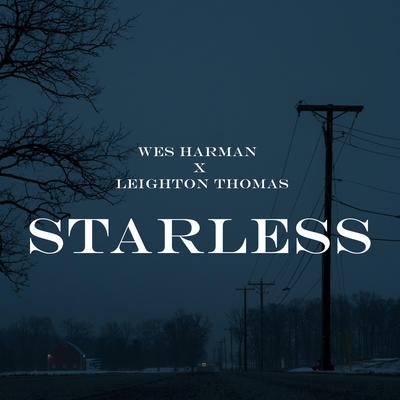 Starless By Wes Harman, Leighton Thomas's cover