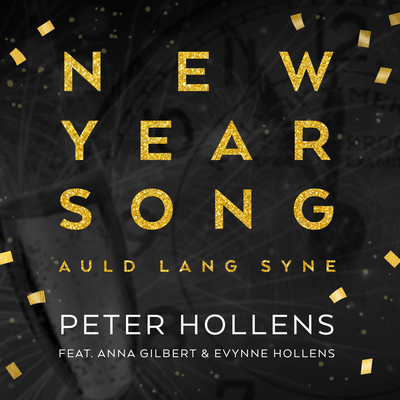 New Year Song (Auld Lang Syne) By Peter Hollens, Anna Gilbert, Evynne Hollens's cover