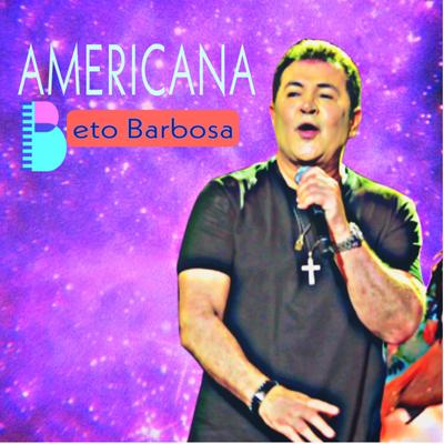 Americana (Cover) By Beto Barbosa's cover