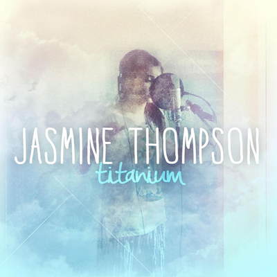 Titanium By Jasmine Thompson's cover