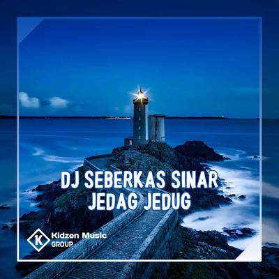 DJ SEBERKAS SINAR JEDAG JEDUG's cover