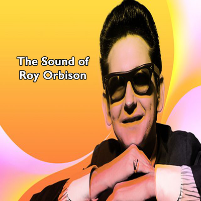 The Sound of Roy Orbison's cover