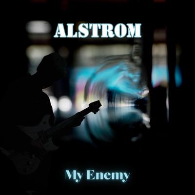 My Enemy By Alstrom's cover