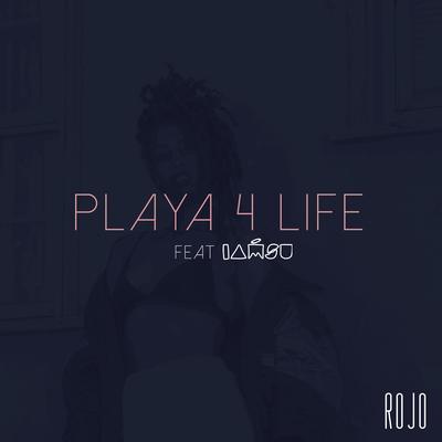 Playa 4 Life (feat. Iamsu)'s cover