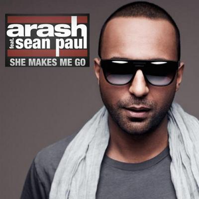 She Makes Me Go (feat. Sean Paul) [Radio Edit] By Arash, Sean Paul's cover