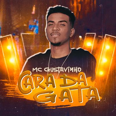 Cara da Gata By MC Gustavinho's cover