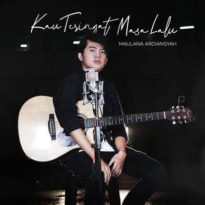 Kau Teringat Masa Lalu's cover