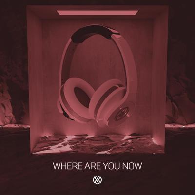 Where Are You Now (8D Audio)'s cover