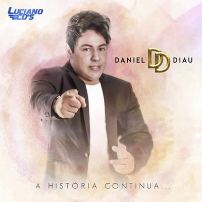 Daniel Diau - A História Continua...'s cover