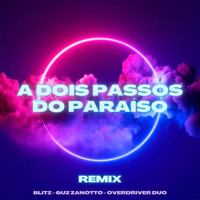 A Dois Passos do Paraíso (Remix)'s cover