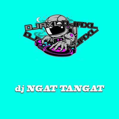 DJ NGAT NGAT PARGOY's cover