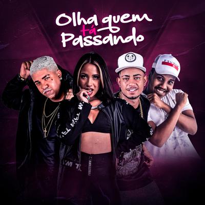 Olha Quem Tá Passando By MC Reizin, Mc Abalo, Mc Lya Queiroz, John Johnis's cover