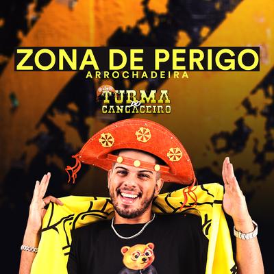 Zona de Perigo By Turma do Cangaceiro, Canga Beat's cover