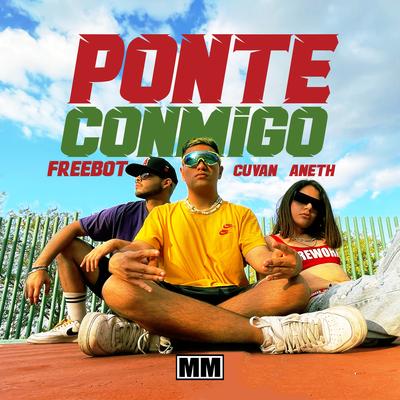 Ponte Conmigo By Freebot, Cuvan, Aneth's cover