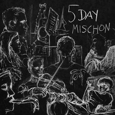 5 Day Mischon's cover
