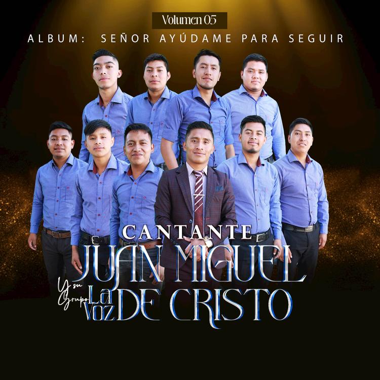 Cantante Juan Miguel Y Su Grupo La Voz De Cristo's avatar image