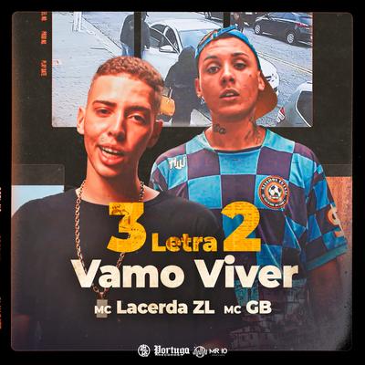 3 Letra 2 - Vamo Viver By Mc lacerda zl, Mcgb, DJ DuBom's cover
