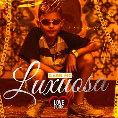 Luxuosa By Gabb MC's cover