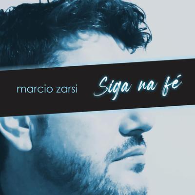 Siga na Fé By Marcio Zarsi's cover