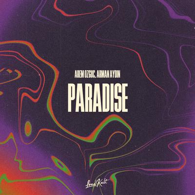 Paradise By Arem Ozguc, Arman Aydin's cover