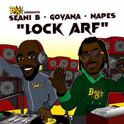 Lock Arf By Seani B, Govana, Napes's cover