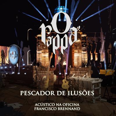 Pescador de ilusões (Ao vivo) By O Rappa's cover