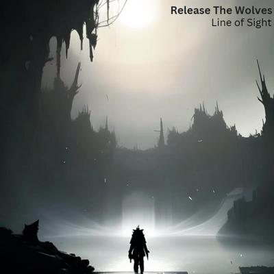 Line of Sight By Release the Wolves's cover