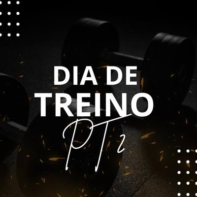 Dia de Treino, Pt.2 By hard rap motivacional's cover