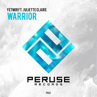 Warrior (Radio Edit) By Juliette Claire, Yetmir's cover