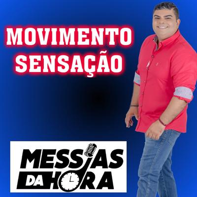 Movimento Sensação By Messias da hora's cover