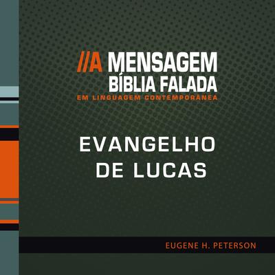 Bíblia Falada - Evangelho de Lucas - A Mensagem 's cover